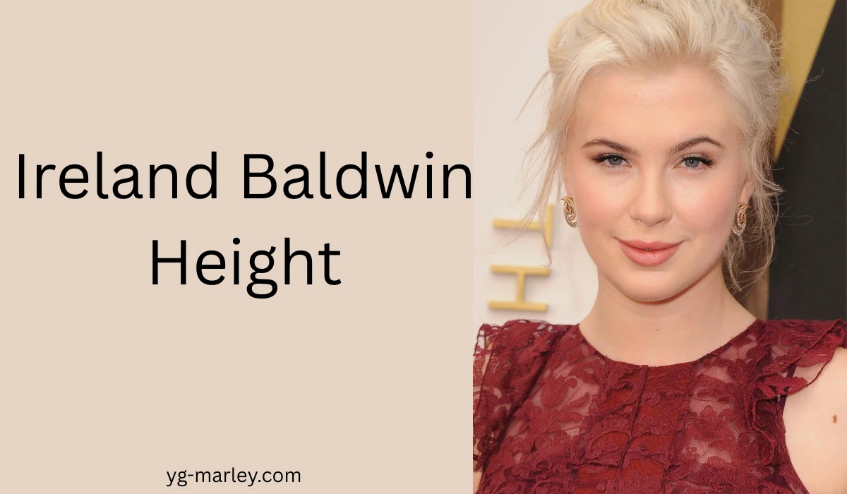 Ireland Baldwin Height