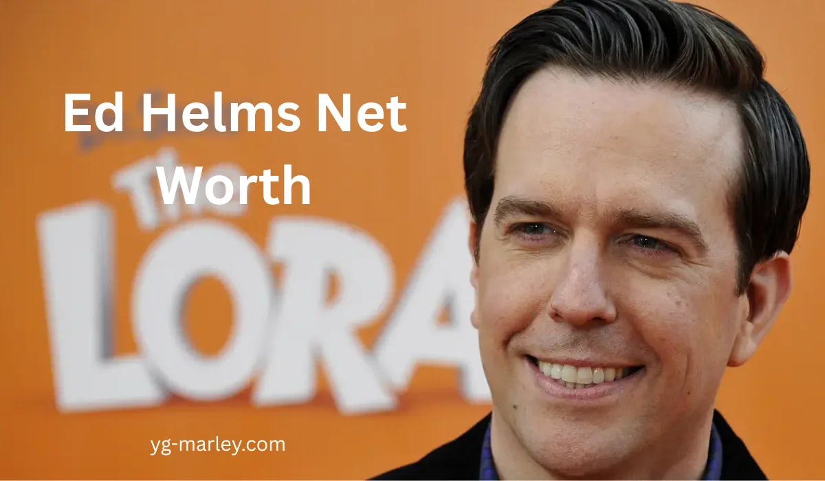 Ed Helms Net Worth
