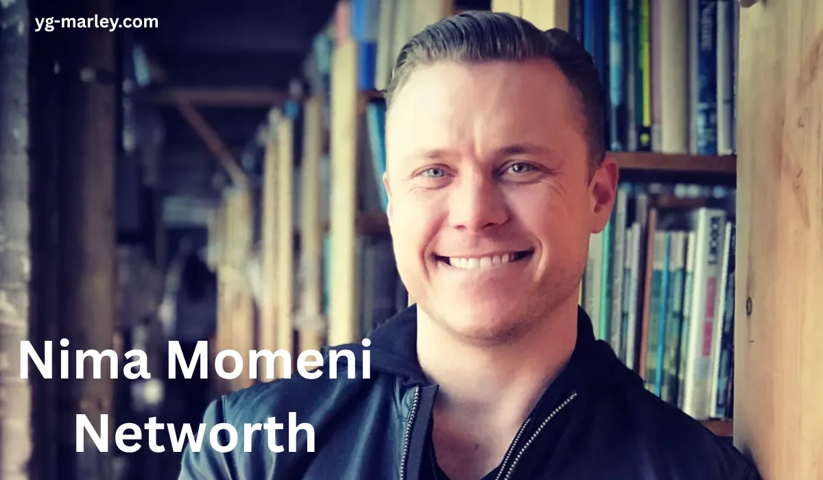 Nima Momeni Networth