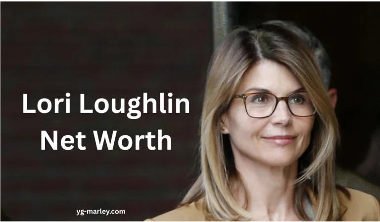 Lori Loughlin Net Worth