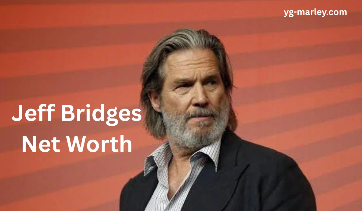 Jeff Bridges Net Worth